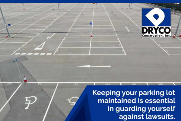 Keeping your parking lot maintained protects you from lawsuits