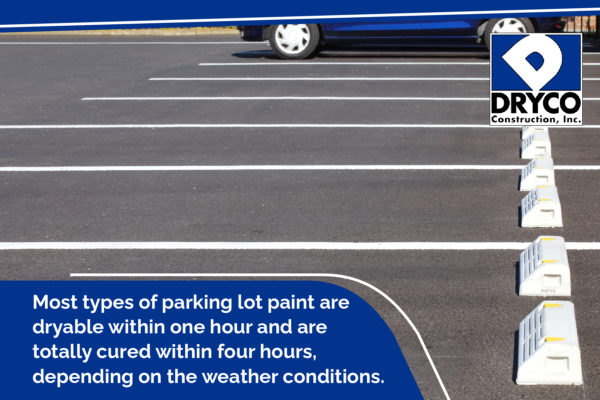 Parking lot paint cures within four hours