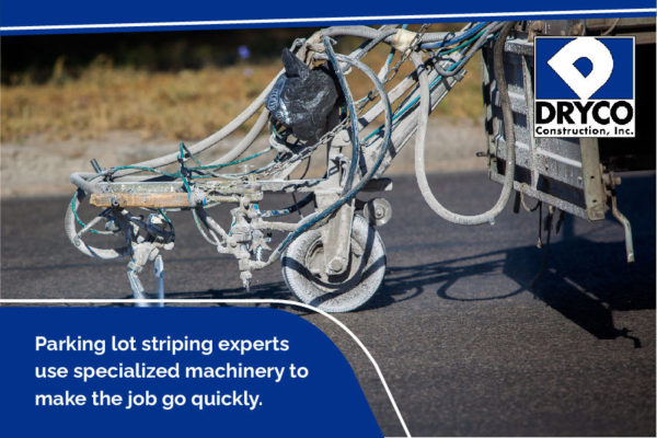 Parking lot striping experts always use specialized equipment