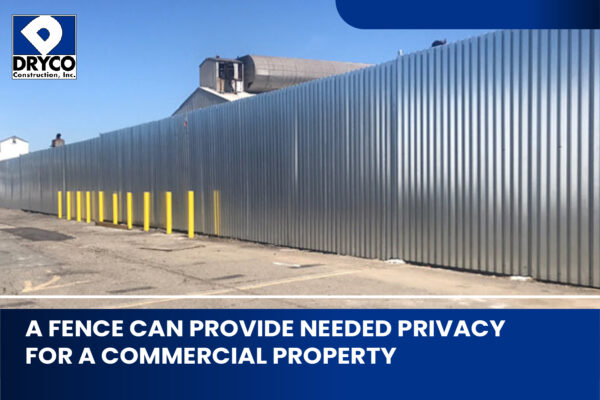 fences can provide privacy for commercial properties