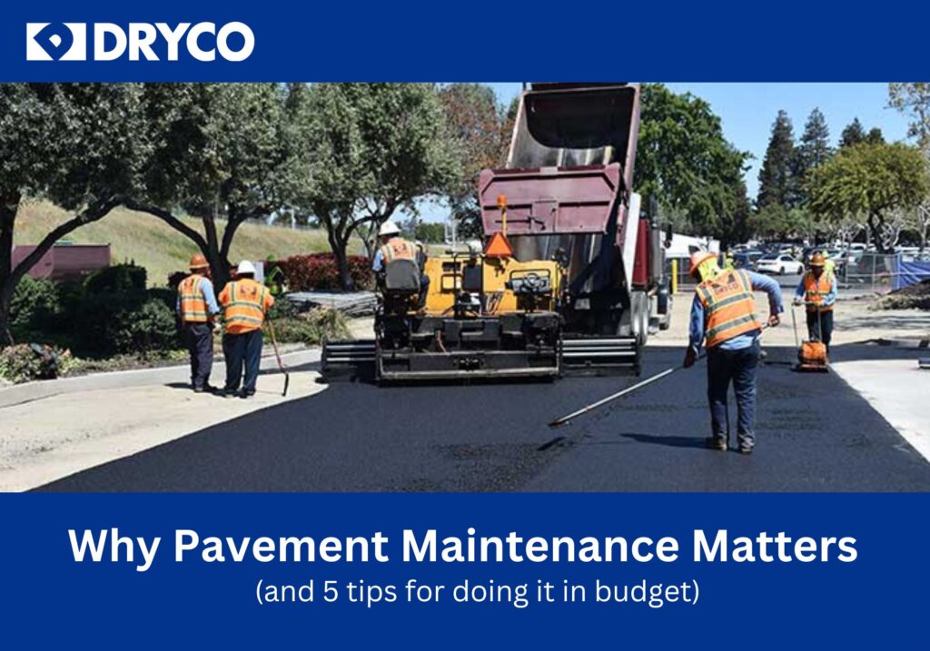 Why Pavement Maintenance Matters (& 5 tips for doing it in budget)